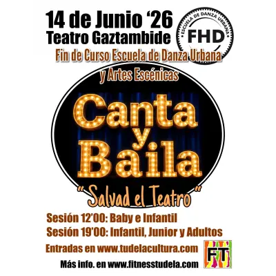CANTA Y BAILA “SALVAD EL TEATRO” 2. Infantil, Junior y Adulto. Gimnasio Fitness