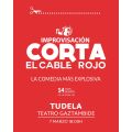 Comedia de improvisación “Corta el cable rojo”. Alquiler teatro